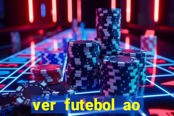 ver futebol ao vivo multi